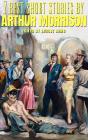 7 Best Short Stories By Arthur Morrison - Preview
