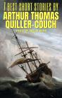 7 Best Short Stories By Arthur Thomas Quiller-Couch - Preview