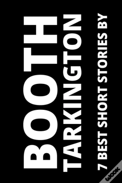 Capa do artigo 7 Best Short Stories By Booth Tarkington