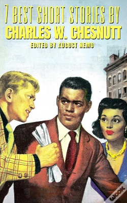 Capa do artigo 7 Best Short Stories By Charles W. Chesnutt