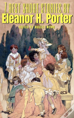 Capa do artigo 7 Best Short Stories By Eleanor H. Porter
