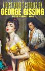 7 Best Short Stories By George Gissing - Preview