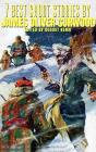 7 Best Short Stories By James Oliver Curwood - Preview