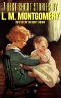 7 Best Short Stories By L. M. Montgomery - Preview