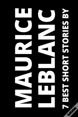Capa do artigo 7 Best Short Stories By Maurice Leblanc