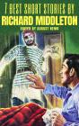 7 Best Short Stories By Richard Middleton - Preview