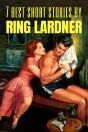 7 Best Short Stories By Ring Lardner - Preview