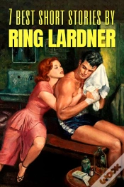 Capa do artigo 7 Best Short Stories By Ring Lardner