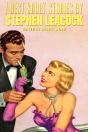 7 Best Short Stories By Stephen Leacock - Preview