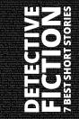 7 Best Short Stories - Detective Fiction - Preview