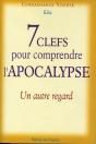 7 Clefs Pour Comprendre L'Apocalypse ; Un Autre Regard - Preview