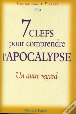Capa do artigo 7 Clefs Pour Comprendre L'Apocalypse ; Un Autre Regard