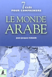 Capa do artigo 7 Clefs Pour Comprendre Le Monde Arabe