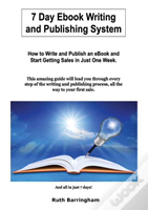7 Day Ebook Writing And Publishing System
