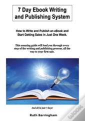 7 Day Ebook Writing And Publishing System