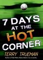 7 Days At The Hot Corner - Preview