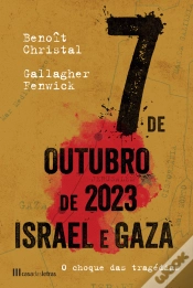 Capa do artigo 7 de Outubro de 2023 - Israel e Gaza