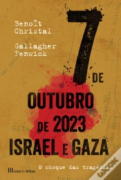 Capa do artigo 7 De Outubro De 2023 Israel-Gaza  - O Choque De Tragédias
