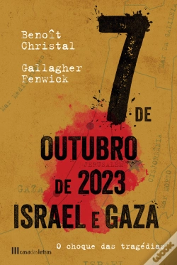 Capa do artigo 7 De Outubro De 2023 Israel-Gaza  - O Choque De Tragédias