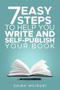 7 Easy Steps To Help You Write & Self-Publish Your Book - Preview