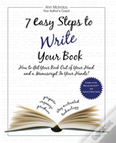 7 Easy Steps To Write Your Book