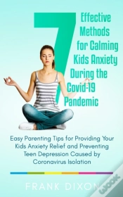 Capa do artigo 7 Effective Methods For Calming Kids Anx