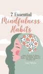 7 Essential Mindfulness Habits - Preview