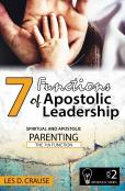 7 Functions Of Apostolic Leadership Volume 2