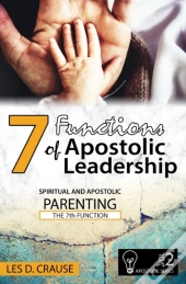7 Functions Of Apostolic Leadership Volume 2