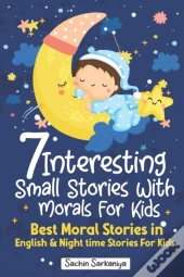 7 Interesting Small Stories Wth Morals For Kids