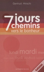 7 Jours, 7 Chemins Vers Le Bonheur