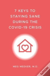 Capa do artigo 7 Keys To Staying Sane During The Covid-19 Crisis