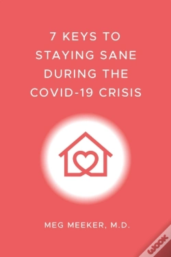 Capa do artigo 7 Keys To Staying Sane During The Covid-19 Crisis