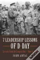 7 Leadership Lessons Of D-Day