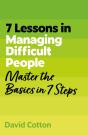 7 Lessons In Managing Difficult People - Preview