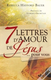 7 Lettres D'Amour De Jésus... Pour Vous