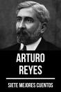 7 Mejores Cuentos De Arturo Reyes - Preview