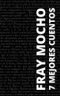 7 Mejores Cuentos De Fray Mocho - Preview