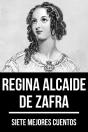 7 Mejores Cuentos De Regina Alcaide De Zafra - Preview