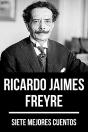 7 Mejores Cuentos De Ricardo Jaimes Freyre - Preview