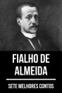 7 Melhores Contos De Fialho De Almeida - Preview