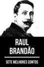 7 Melhores Contos De Raul Brandão - Preview