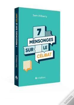 Capa do artigo 7 Mensonges Sur Le Célibat