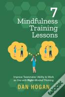 7 Mindfulness Training Lessons