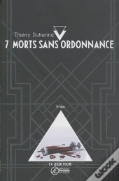 7 Morts Sans Ordonnance