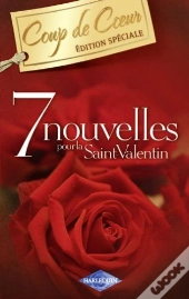 7 Nouvelles Pour La Saint-Valentin