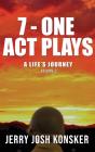 7 - One Act Plays: A Life'S Journey Volu - Preview