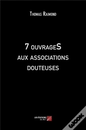 7 Ouvrages Aux Associations Douteuses