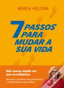 7 Passos para Mudar a Sua Vida
