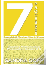7 Processes Every Math Teacher Should Know